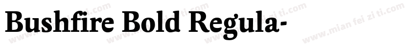 Bushfire Bold Regula字体转换